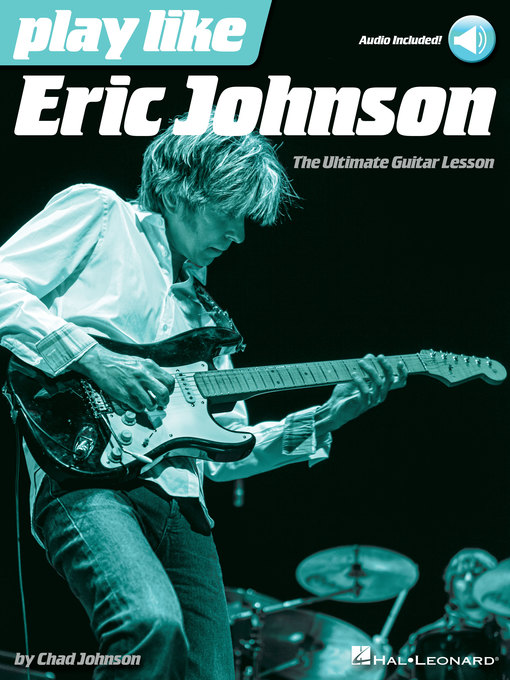 Title details for Play Like Eric Johnson by Chad Johnson - Available